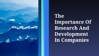The Importance Of Research And Development In Companies