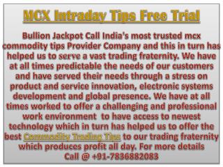 Intraday Free Trial | Best Mcx Trading Tips Call @ 91-7836882083