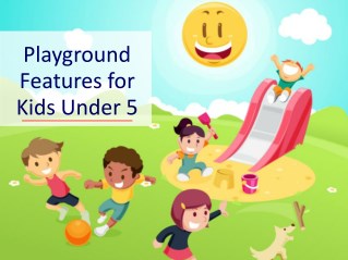 Playground Features for Kids Under Five