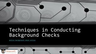 Techniques in Conducting Background Checks