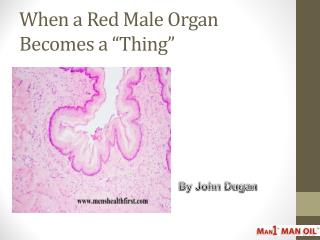 When a Red Male Organ Becomes a “Thing”