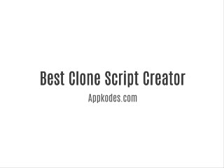 Best clone script creator