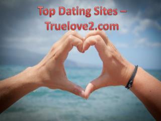 Top Dating Sites - Truelove2
