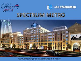 Commercial property Spectrum metro in Noida Sector- 75