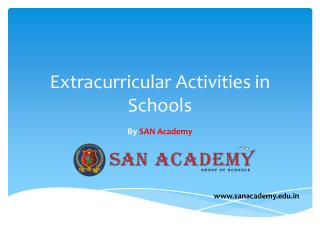 Extracurricular activities in schools - SAN Academy