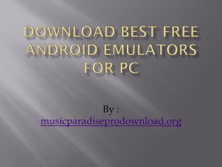 Download Best free Android Emulators for PC
