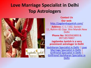 Love Marriage Specialist in Delhi Top Astrologers