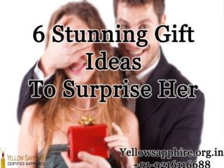 6 Stunning Gift Ideas To Surprise Her