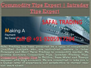 Accurate MCX Commodity Trading Tips Provider Company- Safal Trading