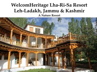WelcomHeritage Lha-Ri-Sa Resort