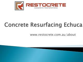 Concrete Resurfacing Echuca