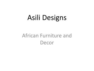 Asili Designs