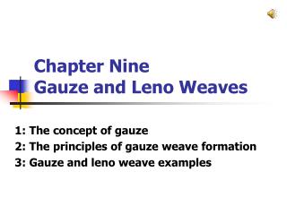 Chapter Nine Gauze and Leno Weaves