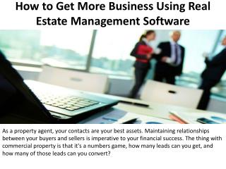 How to Get More Business Using Real Estate Management Software
