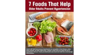 7 Foods That Help Older Adults Prevent Hypertension