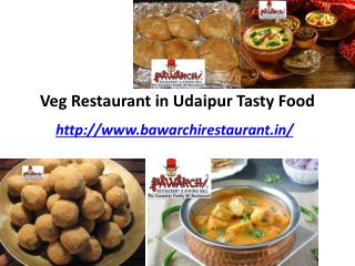 Veg Restaurant in Udaipur Tasty Food