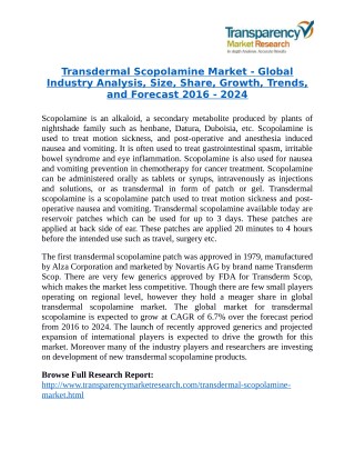 Transdermal Scopolamine Market - Positive long-term growth outlook 2024