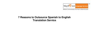 7 Reasons to Outsource Spanish to English Translation Service