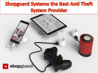Shopguard Systems the Best Anti Theft System Provider