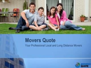 Movers Quote | Your Professional Local and Long Distance Movers