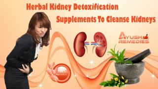 Herbal Kidney Detoxification Supplements To Cleanse Kidneys