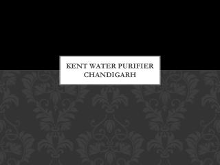 Where to find Kent ro Chandigarh-Purifier kart/9779361208