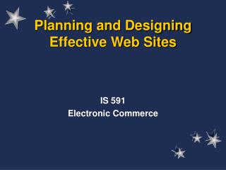 Planning and Designing Effective Web Sites