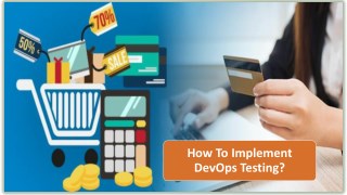 How To Implement DevOps Testing?