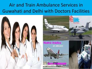 Low Fare Air Ambulance in Guwahati and Delhi