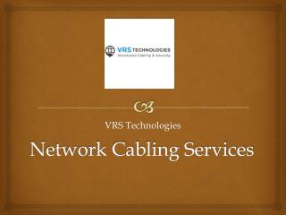 Network Cabling Services by VRS Technologies