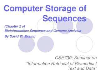 Computer Storage of Sequences