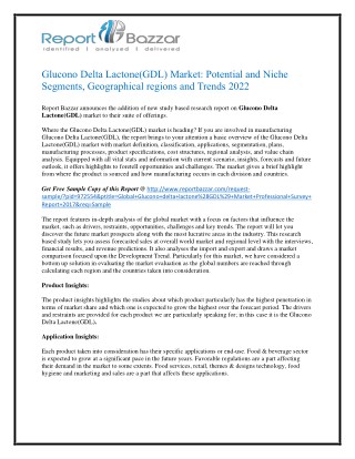 Glucono Delta Lactone(GDL) Market Analysis - Size, Share, overview, scope, Revenue, Gross Margin, Segment and Forecast 2