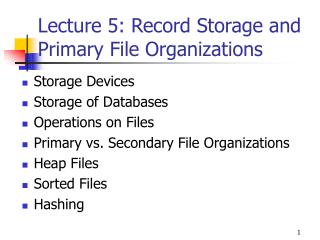 Lecture 5: Record Storage and Primary File Organizations