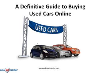 A Definitive Guide to Buying Used Cars Online
