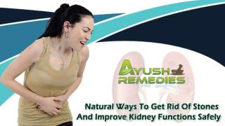 Natural Ways To Get Rid Of Stones And Improve Kidney Functions Safely