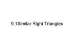 9.1Similar Right Triangles