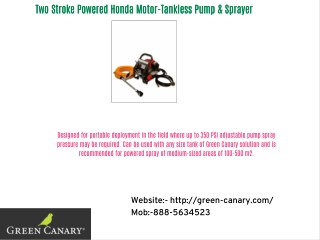 Two Stroke Powered Honda Motor-Tankless Pump & Sprayer