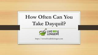 How Often Can You Take Dayquil?