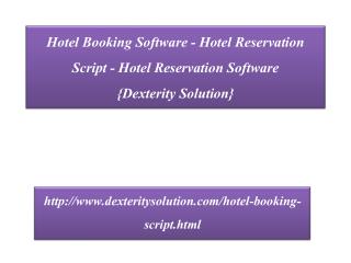 Hotel Booking Software - Hotel Reservation Script {Dexterity Solution}