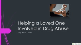 Helping a Loved One Involved in Drug Abuse