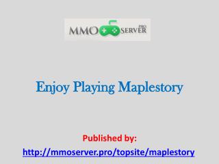 Enjoy Playing Maplestory