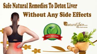 Safe Natural Remedies To Detox Liver Without Any Side Effects
