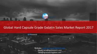 Global Hard Capsule Grade Gelatin Sales Market Report 2017