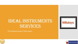 Ideal Instrument Services Are the Leading Dealer and Distributor