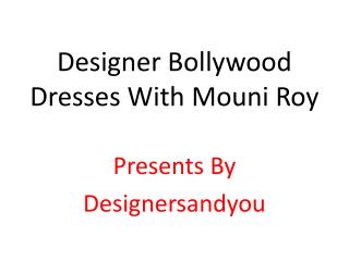 Bollywood Anarkali Suits Designer Dresses Gowns Worn By Actresses Mouni Roy & Krystle DSouza