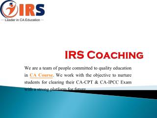 Get The Best CA & CPT Coaching Classes In Delhi - IRS Coaching