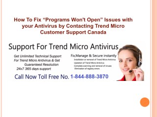 How To Fix “Programs Won't Open” Issues with your Antivirus by Contacting Trend Micro Customer Support Canada