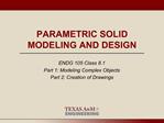 PPT - PARAMETRIC SOLID MODELING AND DESIGN PowerPoint Presentation ...