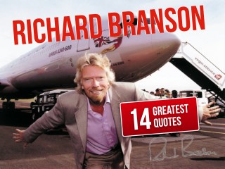 Richard Branson's 14 Greatest Quotes