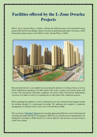 Facilities offered by the L-Zone Dwarka Projects